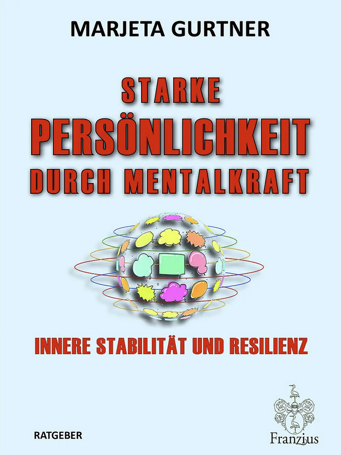 Cover des Buches «Starke Persönlichkeit durch Mentalkraft» von Marjeta Gurtner