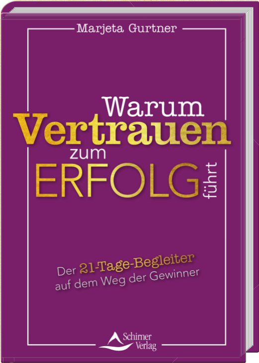 Cover des Buches «Warum Vertrauen zum Erfolg führt» von Marjeta Gurtner